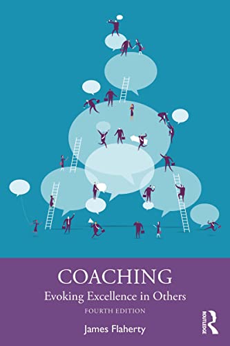 Coaching Evoking Excellence in Others, 4th Edition