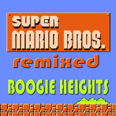 Boogie Heights - Super Mario Bros  Theme (Remixes) (2020) [16B-44 1kHz]
