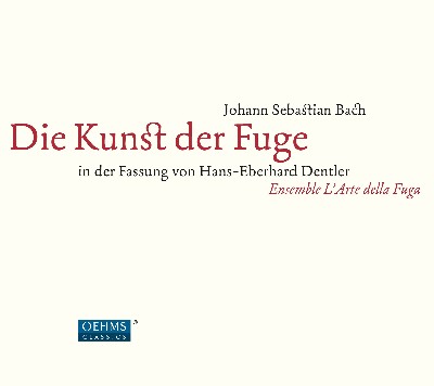 Johann Sebastian Bach - J S  Bach  Die Kunst der Fuge, BWV 1080 (In der Fassung von H E  Dentler)