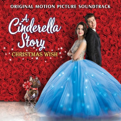 Laura Marano - A Cinderella Story Christmas Wish (Original Motion Picture Soundtrack) (2019) [24B...