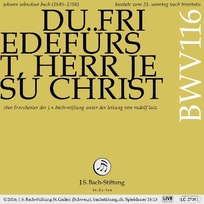 Johann Sebastian Bach - Bachkantate, BWV 116 - Du Friedefürst, Herr Jesu Christ