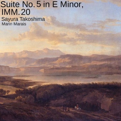Sayura Takoshima - Suite No  5 in E Minor, IMM  20 (2018) [16B-44 1kHz]