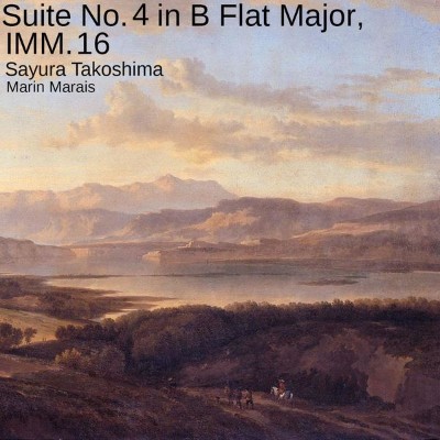 Sayura Takoshima - Suite No  4 in B Flat Major, IMM  16 (2018) [16B-44 1kHz]