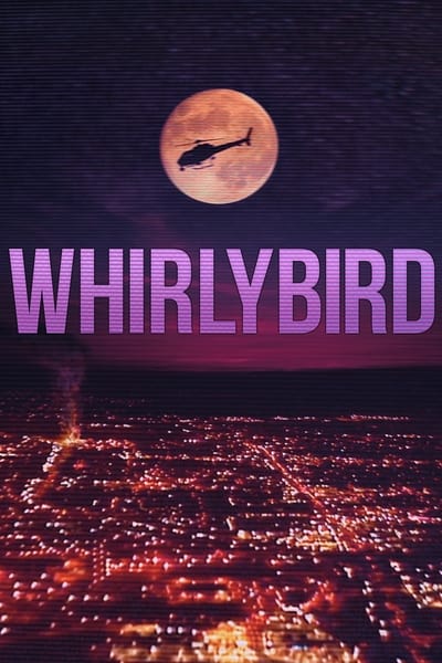 Whirlybird (2020) [1080p] [WEBRip] [YTS MX]