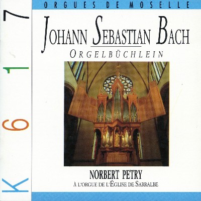 Johann Sebastian Bach - Bach  Das Orgelbüchlein