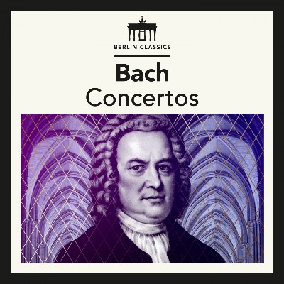 Johann Sebastian Bach - Bach  Concertos
