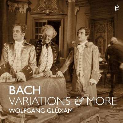 Johann Sebastian Bach - Bach  Variations & More