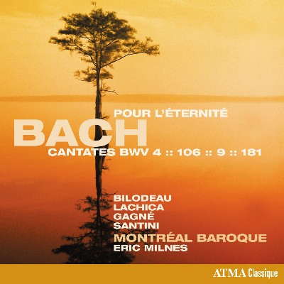 Johann Sebastian Bach - Bach Pour l'éternité – Cantatas, BWV 4, 106, 9 & 181 Johann Sebastian Bach - Bach Pour l'éternité – Cantatas, BWV 4, 106, 9 & 181
