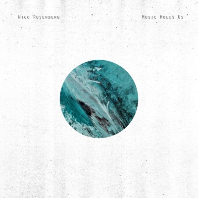 Nico Rosenberg - Music Holds Us (2020) [16B-44 1kHz]