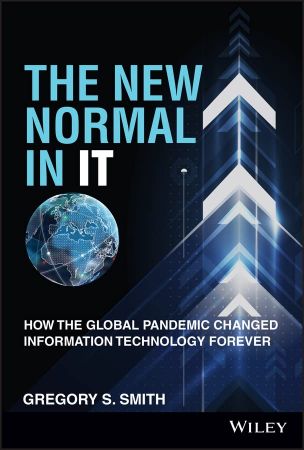 The New Normal in IT How the Global Pandemic Changed Information Technology Forever (True PDF)