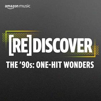 VA - REDISCOVER The ‘90s: One-Hit Wonders (2022) (MP3)