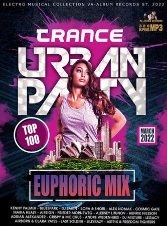 Картинка Trance Urban Party: Euphoric Mix (2022)