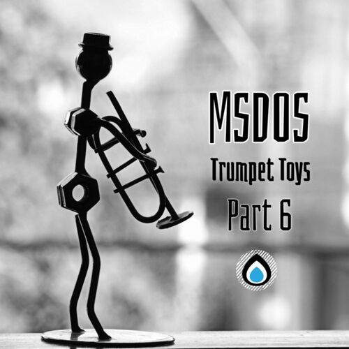 MSdoS - Trumpet Toys Part 6 (2022)