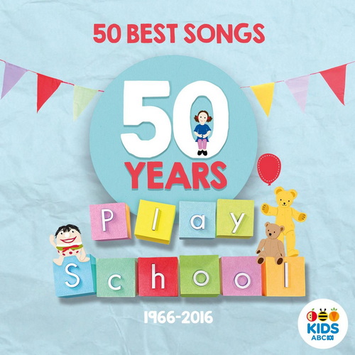 Play School - 50 Best Songs (50 Years: 1966-2016) (2022)