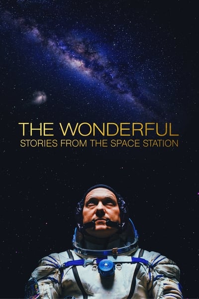 The Wonderful Stories From The Space Station (2021) [1080p] [BluRay] [5 1] [YTS MX]