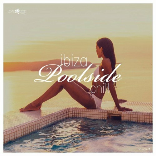 VA - Ibiza Poolside Chill, Vol. 2 (2022)
