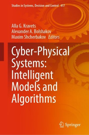 Cyber-Physical Systems Intelligent Models and Algorithms