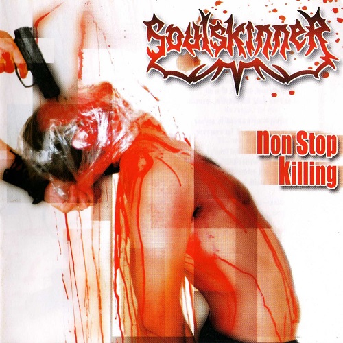 Soulskinner - Non Stop Killing (2007) lossless