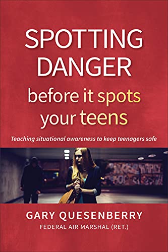 Spotting Danger Before It Spots Your TEENS Teaching Situational Awareness To Keep Teenagers Safe (Head's Up)