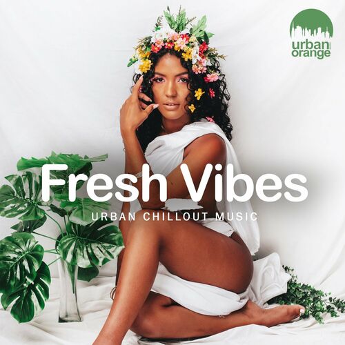 VA - Fresh Vibes: Urban Chillout Music (2022) (MP3)