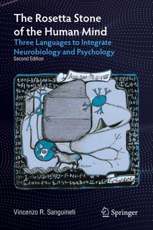 The Rosetta Stone of the Human Mind Three Languages to Integrate Neurobiology and Psychology, 2nd Edition