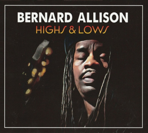Bernard Allison - Highs & Lows (2022) lossless