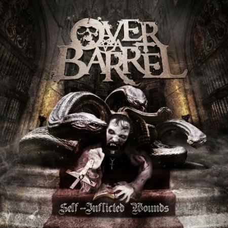 Over A Barrel - Self-Inflicted Wounds (2022)