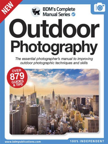 The Complete Outdoor Photography Manual 2022