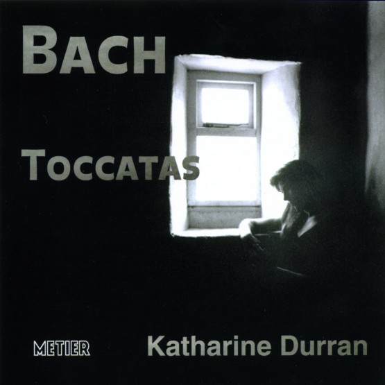 Johann Sebastian Bach - Bach, J S   Toccatas
