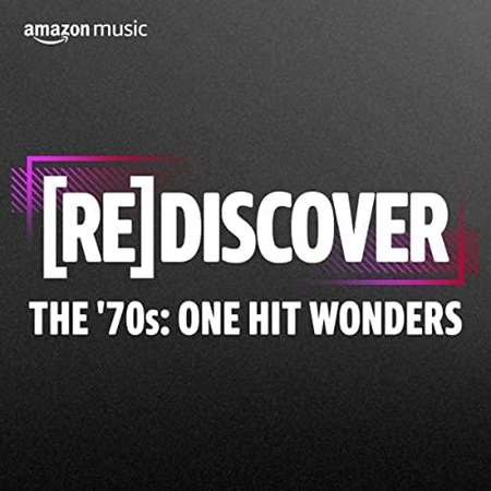 Rediscover The 70s: One Hit Wonders (2022)