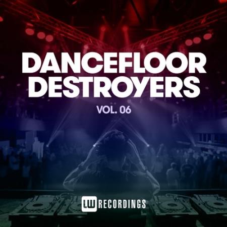 Dancefloor Destroyers, Vol. 06 (2022)