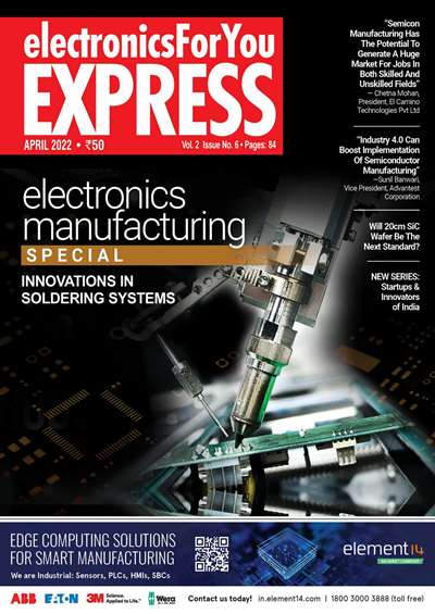 Electronics For You Express - 04.2022
