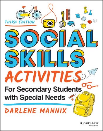 Social Skills Activities for Secondary Students with Special Needs, 3rd Edition