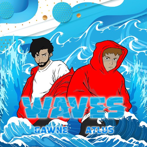 Gawne & Atlus - Waves (2022)