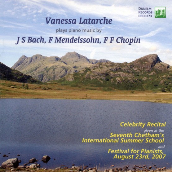 Frédéric Chopin - Vanessa Latarche Plays Piano Music by Bach, Mendelssohn & Chopin