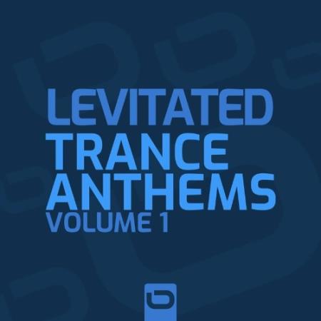 Levitated - Trance Anthems Vol. 1 (2022)