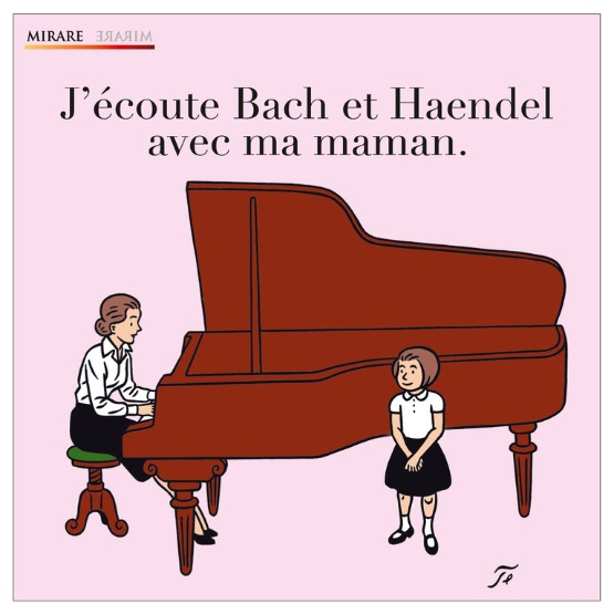 George Frideric Handel - J'écoute Bach et Haendel avec ma maman