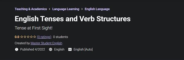 Udemy - English Tenses and Verb Structures (2022)