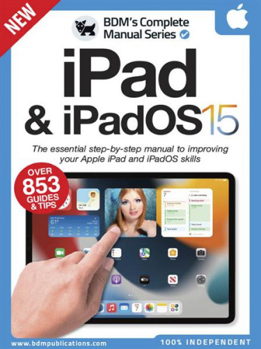  The Complete iPad & iPadOS 15 Manual  2022  