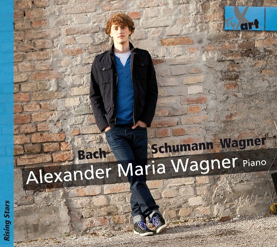 Alexander Maria Wagner - Alexander Maria Wagner, J S  Bach & R  Schumann  Piano Works