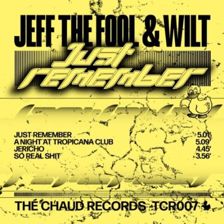 Jeff The Fool & Wilt - Just Remember (2022)