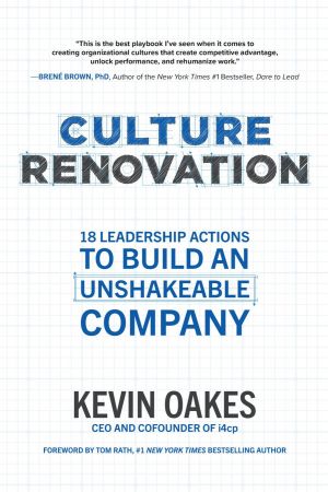 Culture Renovation 18 Leadership Actions to Build an Unshakeable Company (True PDF)