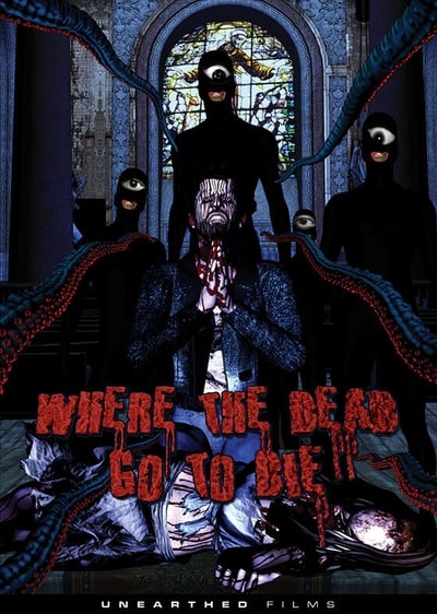 Where The Dead Go To Die (2012) [720p] [BluRay] 
