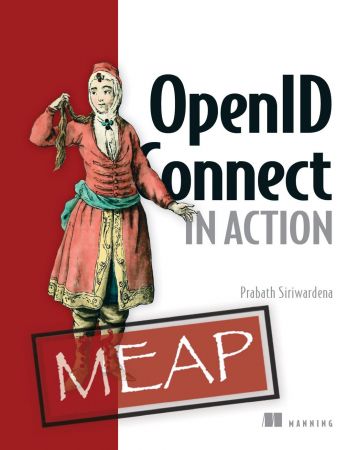 OpenID Connect in Action (MEAP)