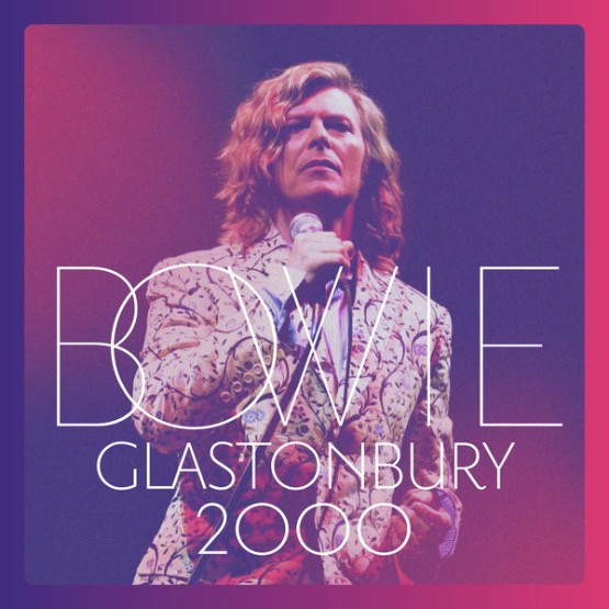 David Bowie - Glastonbury 2000  (Live) (2001) [24B-48kHz]