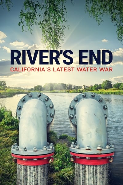 Rivers End Californias Latest Water War (2021) [720p] [BluRay] 