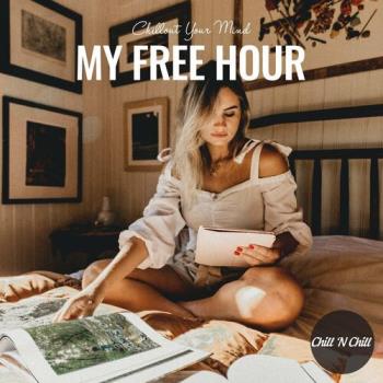 VA - My Free Hour: Chillout Your Mind (2022) (MP3)