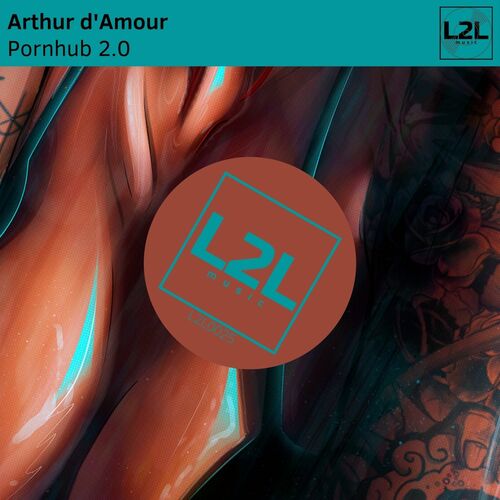 Arthur D'amour - Pornhub 2.0 (2022)