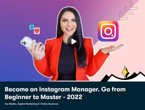 Become an Instagram Manager. Go from Beginner to Master - 2022