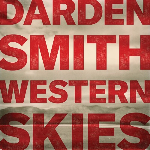 Darden Smith - Western Skies (2022)